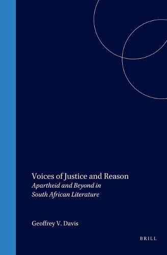 Cover image for Voices of Justice and Reason: Apartheid and Beyond in South African Literature