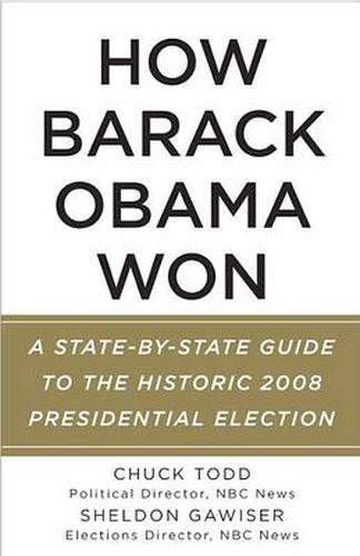 Cover image for How Barack Obama Won: A State-by-State Guide to the Historic 2008 Presidential Election