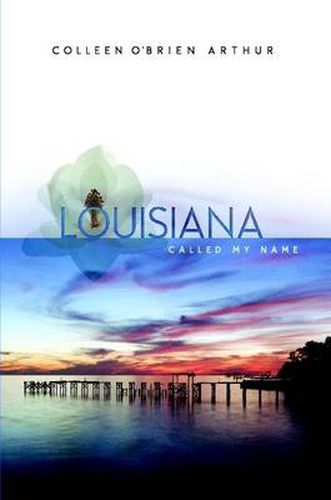 Cover image for Louisiana Called My Name