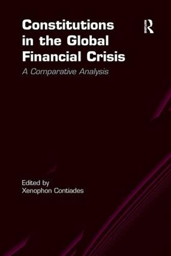 Cover image for Constitutions in the Global Financial Crisis: A Comparative Analysis