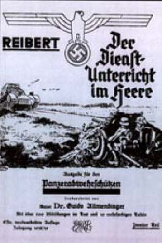 Reibert. Der Dienstunterricht Im Heere - Ausgabe Fur Panzerabwehrschutzen