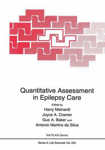 Quantitative Assessment in Epilepsy Care: Proceedings of a NATO ARW Held in Porto, Portugal, April 8-11, 1992