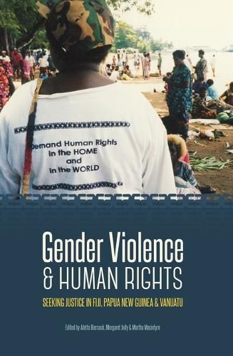 Cover image for Gender Violence & Human Rights: Seeking Justice in Fiji, Papua New Guinea and Vanuatu