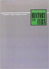 Cover image for History of CERN, II: Volume II Building and Running the Laboratory, 1954-1965