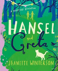Cover image for Hansel and Greta: A Fairy Tale Revolution