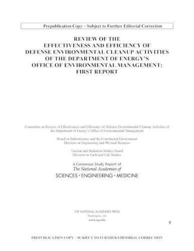 Effectiveness and Efficiency of Defense Environmental Cleanup Activities of DOE's Office of Environmental Management: Report 1