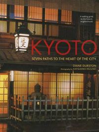 Cover image for Kyoto: Seven Paths to the Heart of the City