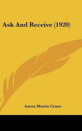 Cover image for Ask and Receive (1920)