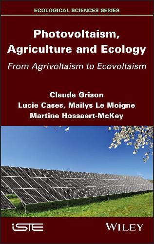 Photovoltaism, Agriculture and Ecology - From Agrivoltaism to Ecovoltaism