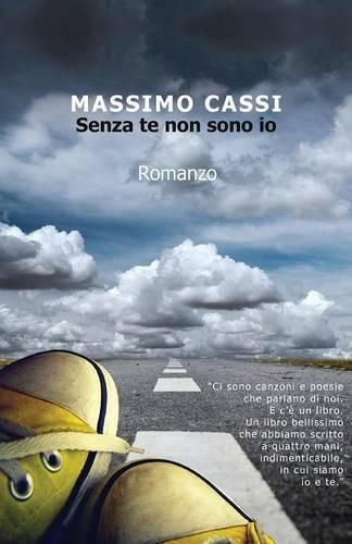 Cover image for Senza te non sono io