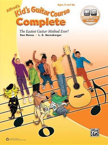 Cover image for Alfred's Kid's Guitar Complete: The Easiest Guitar Method Ever!