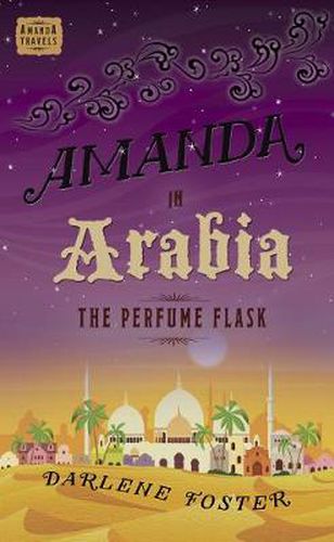 Amanda in Arabia: The Perfume Flask