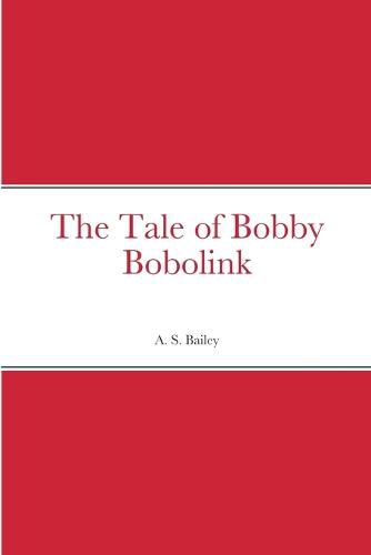 The Tale of Bobby Bobolink