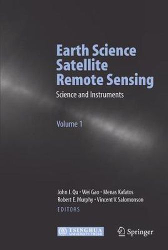 Earth Science Satellite Remote Sensing: Vol.1: Science and Instruments