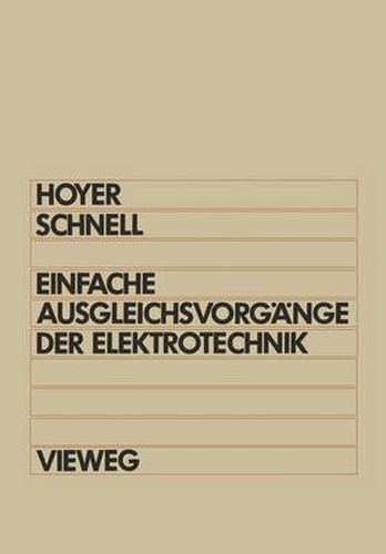 Einfache Ausgleichsvorgange der Elektrotechnik