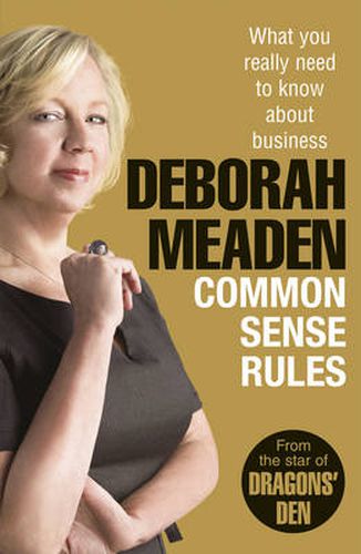 Cover image for Common Sense Rules: What You Really Need to Know About Business