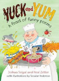 Cover image for Yuck and Yum: A Feast of Funny Poems