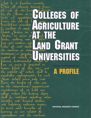 Colleges of Agriculture at the Land Grant Universities: A Profile