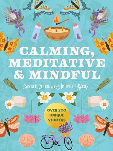 Cover image for Calming, Meditative and Mindful Sticker, Color and Activity Book