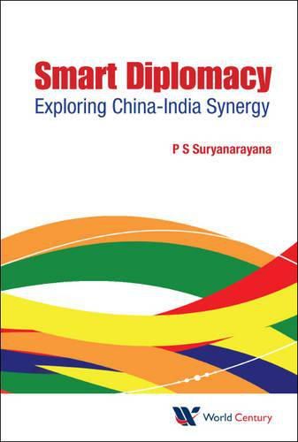 Cover image for Smart Diplomacy: Exploring China-india Synergy