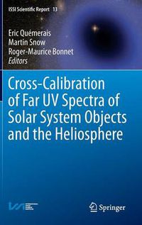 Cover image for Cross-Calibration of Far UV Spectra of Solar System Objects and the Heliosphere