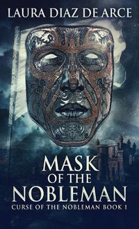 Cover image for Mask Of The Nobleman