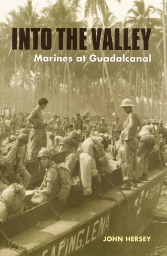 Cover image for Into the Valley: Marines at Guadalcanal