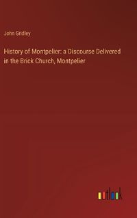 Cover image for History of Montpelier