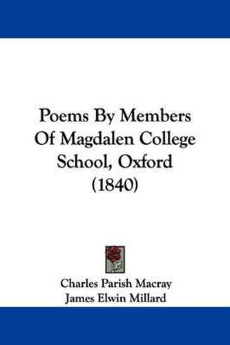 Cover image for Poems By Members Of Magdalen College School, Oxford (1840)