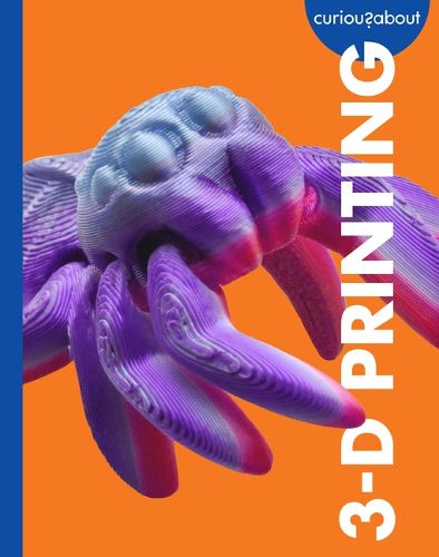 Cover image for Curious about 3-D Printing