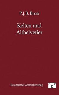 Cover image for Kelten Und Althelvetier