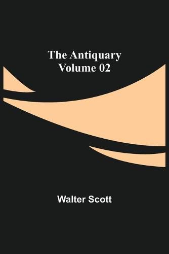 Cover image for The Antiquary - Volume 02