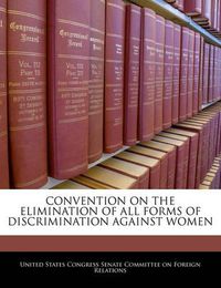 Cover image for Convention on the Elimination of All Forms of Discrimination Against Women