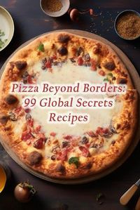 Cover image for Pizza Beyond Borders