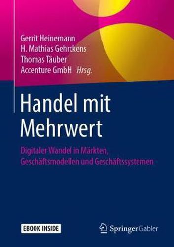 Cover image for Handel mit Mehrwert: Digitaler Wandel in Markten, Geschaftsmodellen und Geschaftssystemen