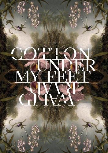 Walid Raad: Cotton Under My Feet