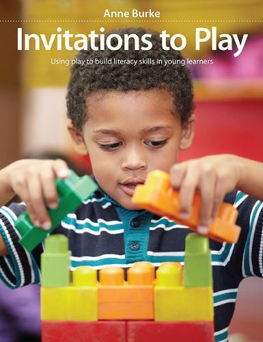 Cover image for Invitations to Play: Using Play to Build Literacy Skills in Young Learners