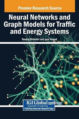 Cover image for Neural Networks and Graph Models for Traffic and Energy Systems