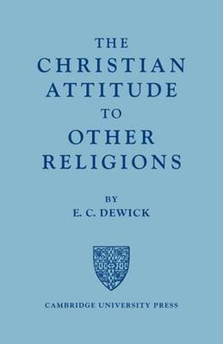 Cover image for The Christian Attitude to Other Religions