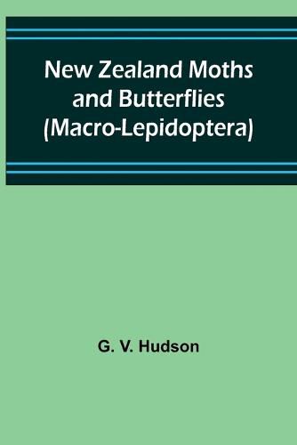 Cover image for New Zealand Moths and Butterflies (Macro-Lepidoptera)