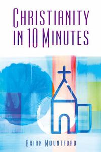 Cover image for Christianity in 10 Minutes