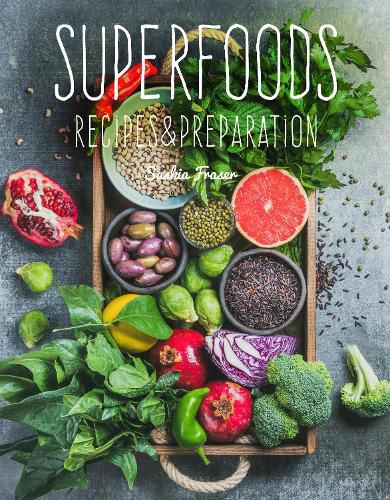 Cover image for Superfoods: Recipes & Preparation