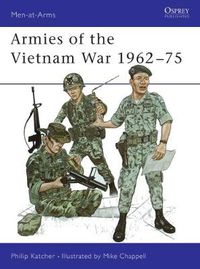 Cover image for Armies of the Vietnam War 1962-75