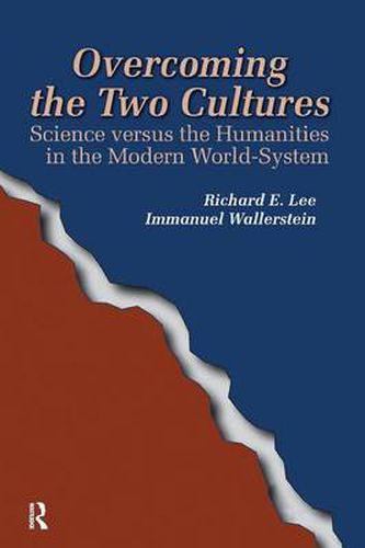 Cover image for Overcoming the Two Cultures: Science Versus the Humanities in the Modern World-System