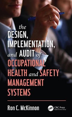 Cover image for The Design, Implementation, and Audit of Occupational Health and Safety Management Systems