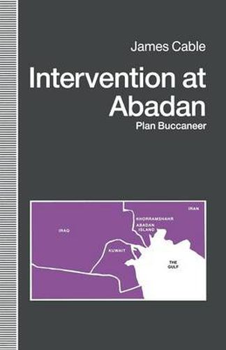 Cover image for Intervention at Abadan: Plan Buccaneer