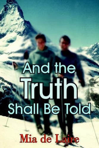 Cover image for And the Truth Shall Be Told