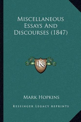 Miscellaneous Essays and Discourses (1847)