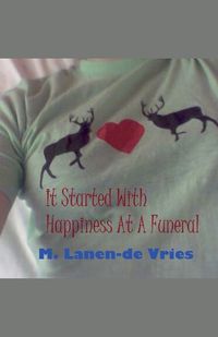 Cover image for It Started With Happiness At A Funeral