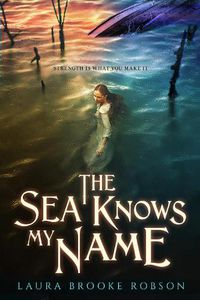 Cover image for The Sea Knows My Name